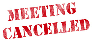 Meeting Cancelled