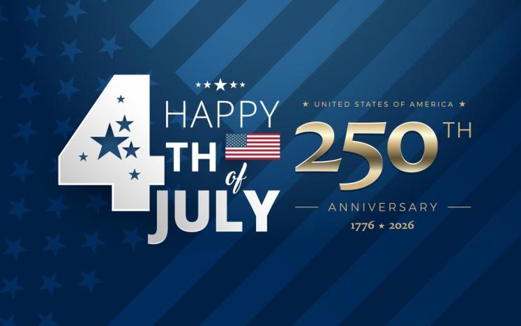 July 4th - 250th Anniversary
