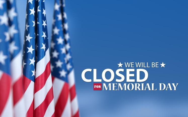 Closed on Memorial Day